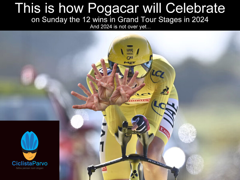 This is how Pogacar will Celebrate on Sunday